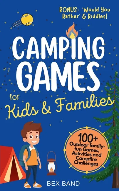Camping Games for Kids & Families: 100  Outdoor Family-Fun Games, Activities and Campfire Challenges - Paperback by Books by splitShops